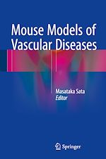 Télécharger le livre :  Mouse Models of Vascular Diseases