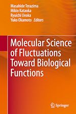 Télécharger le livre :  Molecular Science of Fluctuations Toward Biological Functions