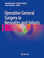 Télécharger le livre :  Operative General Surgery in Neonates and Infants