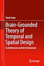 Télécharger le livre :  Brain-Grounded Theory of Temporal and Spatial Design