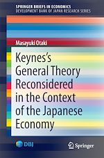 Télécharger le livre :  Keynes's  General Theory Reconsidered in the Context of the Japanese Economy