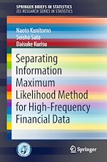 Télécharger le livre :  Separating Information Maximum Likelihood Method for High-Frequency Financial Data