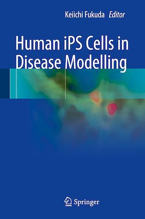 Téléchargez le livre :  Human iPS Cells in Disease Modelling