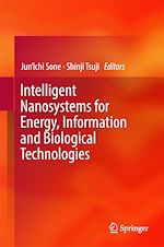 Télécharger le livre :  Intelligent Nanosystems for Energy, Information and Biological Technologies