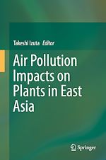 Télécharger le livre :  Air Pollution Impacts on Plants in East Asia