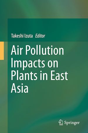 Téléchargez le livre :  Air Pollution Impacts on Plants in East Asia
