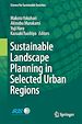 Télécharger le livre :  Sustainable Landscape Planning in Selected Urban Regions