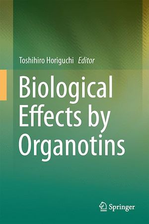 Téléchargez le livre :  Biological Effects by Organotins