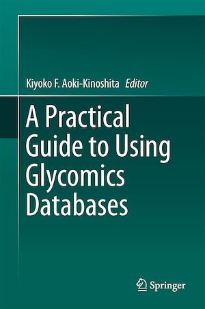 Téléchargez le livre :  A Practical Guide to Using Glycomics Databases