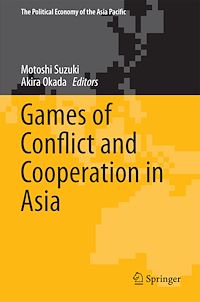 Télécharger le livre :  Games of Conflict and Cooperation in Asia