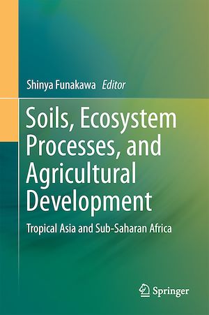 Téléchargez le livre :  Soils, Ecosystem Processes, and Agricultural Development