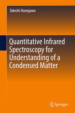 Téléchargez le livre :  Quantitative Infrared Spectroscopy for Understanding of a Condensed Matter
