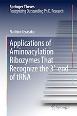 Télécharger le livre :  Applications of Aminoacylation Ribozymes That Recognize the 3'-end of tRNA
