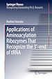 Télécharger le livre :  Applications of Aminoacylation Ribozymes That Recognize the 3'-end of tRNA