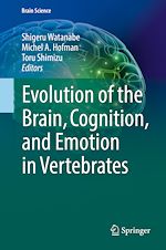 Télécharger le livre :  Evolution of the Brain, Cognition, and Emotion in Vertebrates