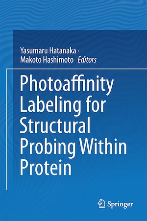 Téléchargez le livre :  Photoaffinity Labeling for Structural Probing Within Protein