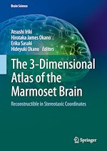 Télécharger le livre :  The 3-Dimensional Atlas of the Marmoset Brain