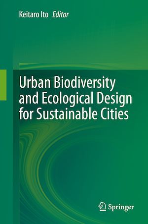 Téléchargez le livre :  Urban Biodiversity and Ecological Design for Sustainable Cities
