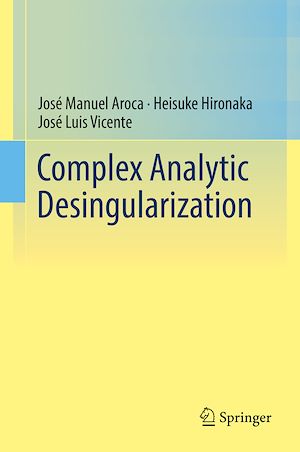 Téléchargez le livre :  Complex Analytic Desingularization