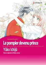 Télécharger le livre :  Le pompier devenu prince