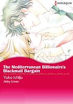 Télécharger le livre :  Harlequin Comics: The Mediterranean Billionaire's Blackmail Bargain