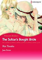 Télécharger le livre :  Harlequin Comics: Princess Brides - Tome 1: The Sultan's Bought Bride