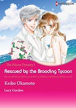 Télécharger le livre :  Harlequin Comics: The Falcon Dynasty - Tome 1: Rescued by the Brooding Tycoon