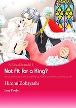 Télécharger le livre :  Harlequin Comics: A Royal Scandal - Tome 1 : Not Fit for A King?