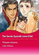 Télécharger le livre :  Harlequin Comics: The Secret Spanish Love-Child