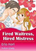 Télécharger le livre :  Harlequin Comics: Fired Waitress, Hired Mistress