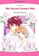 Télécharger le livre :  Harlequin Comics: The Tuscan Tycoon's Wife