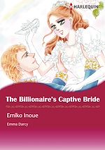 Télécharger le livre :  Harlequin Comics: The Billionaire's Captive Bride