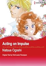 Télécharger le livre :  Harlequin Comics: Acting on Impulse