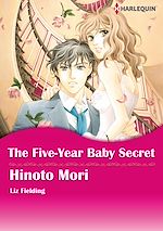 Télécharger le livre :  Harlequin Comics: The Five-Year Baby Secret