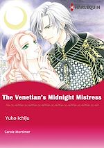 Télécharger le livre :  Harlequin Comics: The Venetian's Midnight Mistress