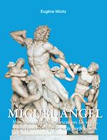 Télécharger le livre :  Miguel Ángel - Ningún artista, nunca en la vida, conseguirá lograr esta perfección.