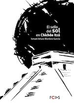 Télécharger le livre :  El sello del sol en Chichén Itzá