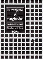 Télécharger le livre :  Extranjeros y marginados en el mundo mexica