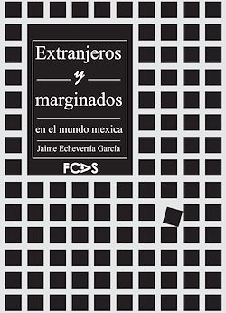 Télécharger le livre :  Extranjeros y marginados en el mundo mexica