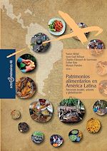Télécharger le livre :  Patrimonios alimentarios en América Latina