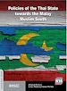 Télécharger le livre :  Policies of the Thai State towards the Malay Muslim South (1978-2010)