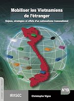 Télécharger le livre :  Mobiliser les Vietnamiens de l'étranger
