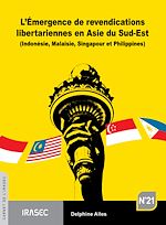 Télécharger le livre :  L'Émergence de revendications libertariennes en Asie du Sud-Est
