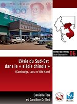 Télécharger le livre :  L'Asie du Sud-Est dans le « siècle chinois »