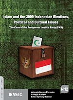Télécharger le livre :  Islam and the 2009 Indonesian Elections, Political and Cultural Issues