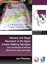 Télécharger le livre :  Informal and Illegal Movement in the Upper Greater Mekong Subregion
