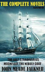 Télécharger le livre :  John Meade Falkner. The Complete Novels