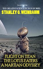Télécharger le livre :  Stanley G. Weinbaum. The Greatest Science Fiction Stories