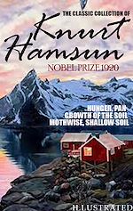 Télécharger le livre :  The classic collection of Knurt Hamsun. Nobel Prize 1920. Illustrated