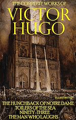 Télécharger le livre :  The Complete Works of Victor Hugo. Illustrated